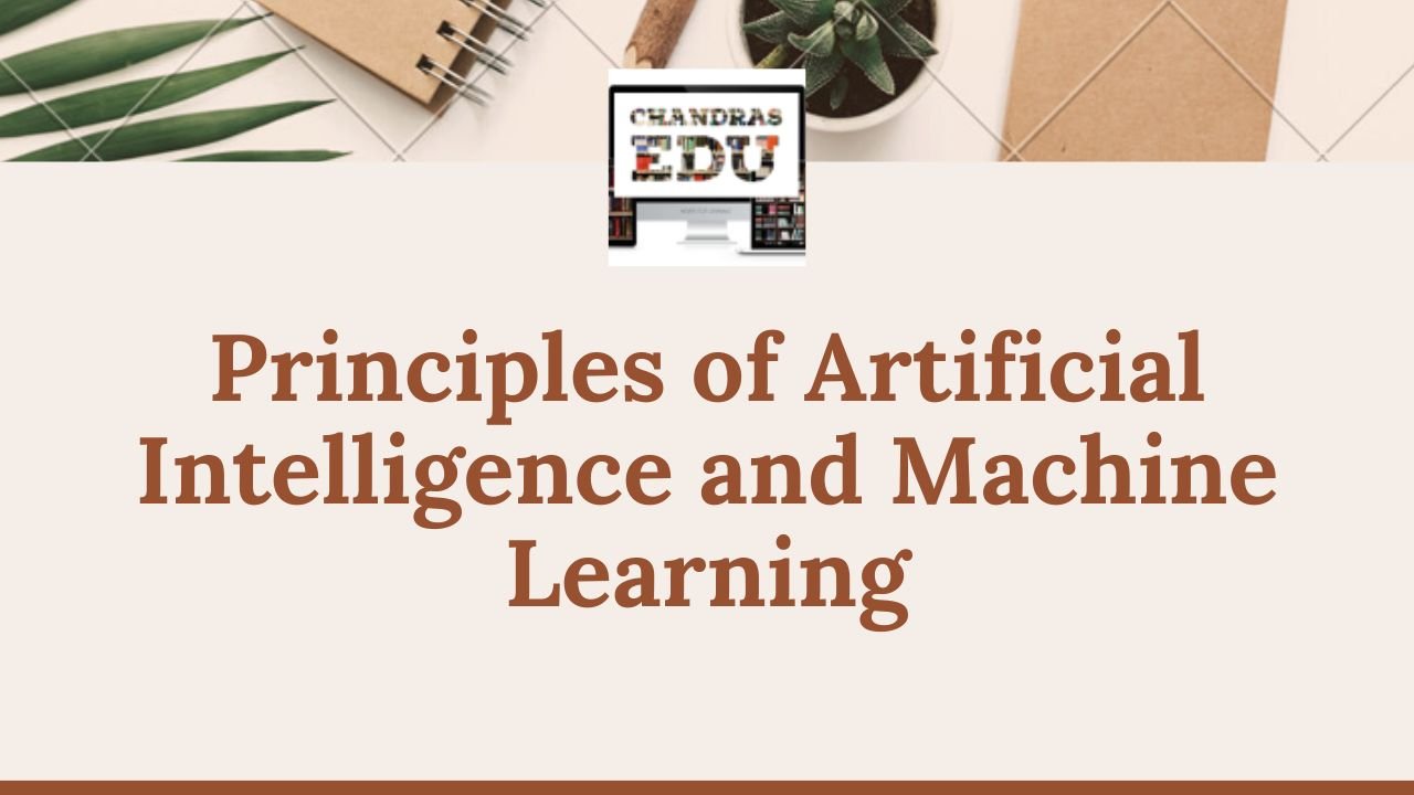 Principles of Artificial Intelligence and Machine Learning Downloads