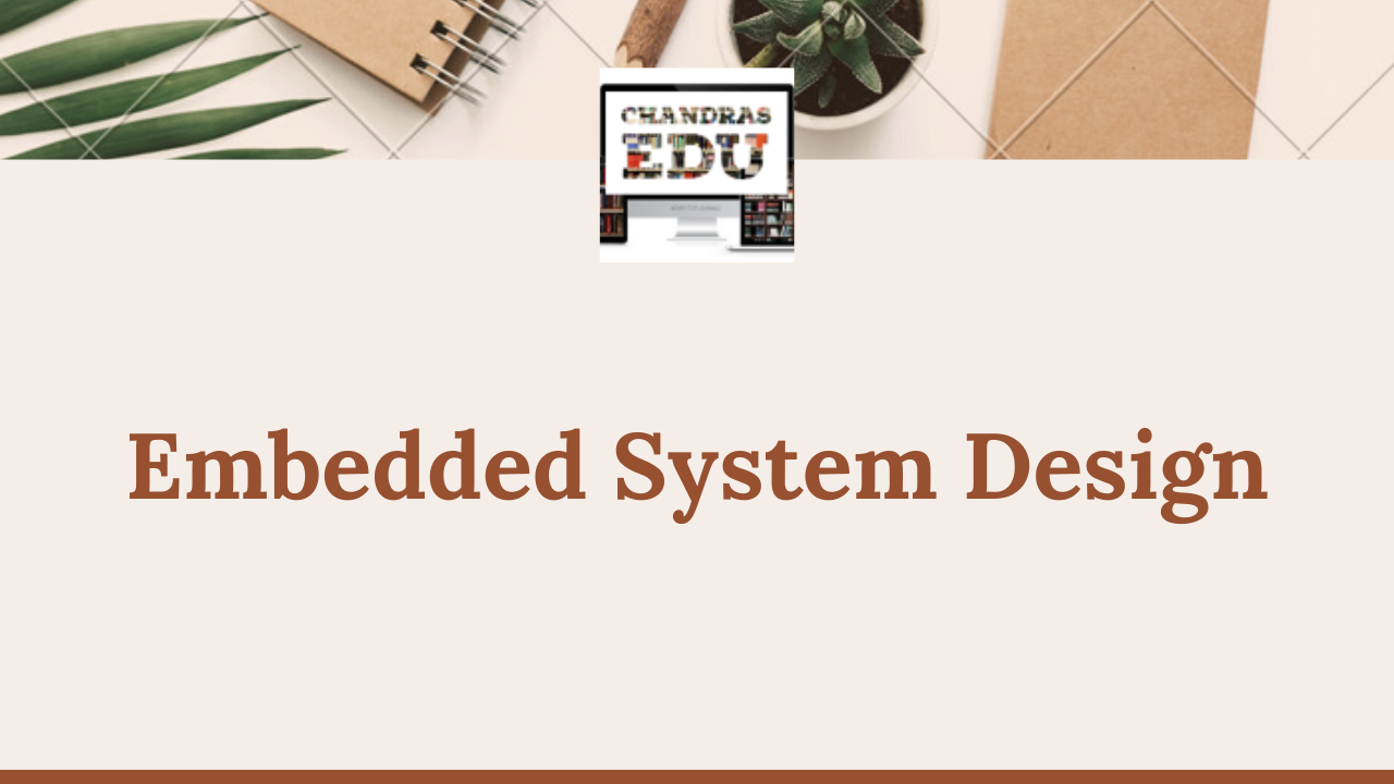 Embedded System Design Videos