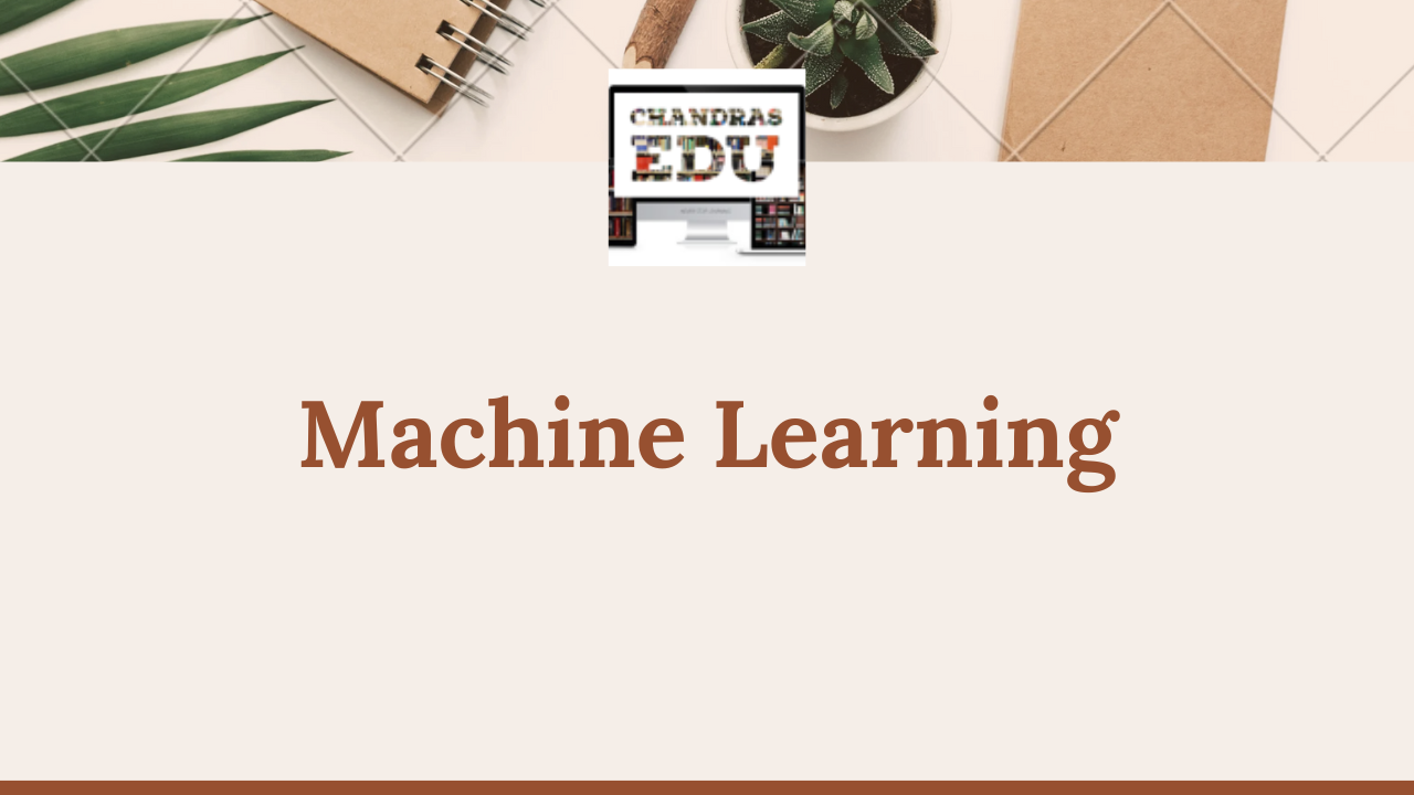 Machine Learning